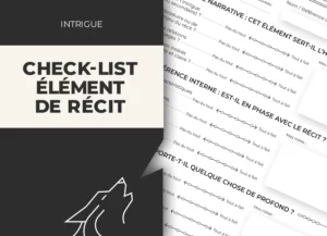 Check-list : faut-il garder cet élément de récit ?