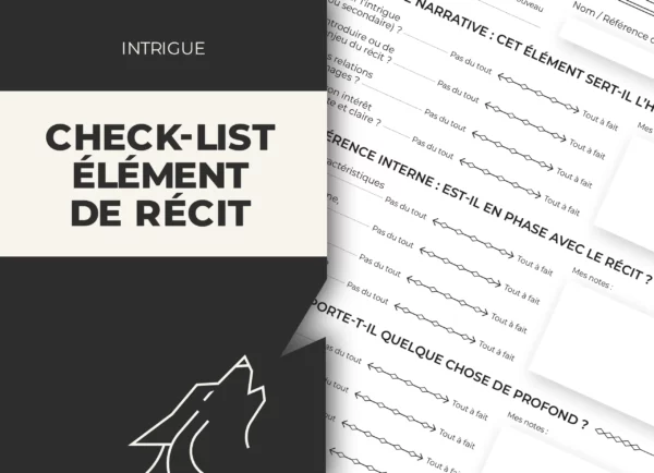 Check-list : faut-il garder cet élément de récit ?